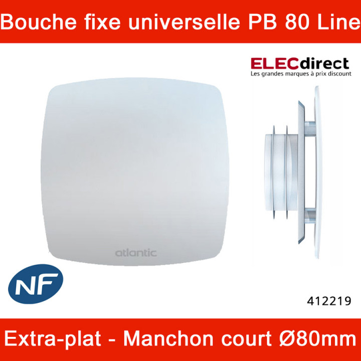 Atlantic - Bouche d'extraction et insufflation universelle PB 80 LINE NP avec manchon court ø80mm - Sanitaire - Réf : 412219