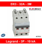 Legrand - Disjoncteur 3P DX3 - 32A - 10kA - courbe C - Réf : 407832
