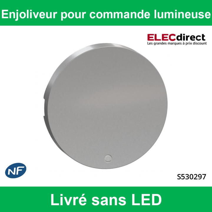 Schneider - Enjoliveur pour commande lumineuse Odace - Aluminium - Livré sans LED - Réf : S530297