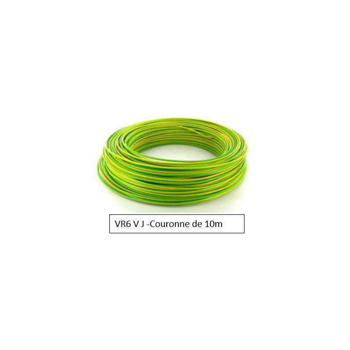 Fil HO7VR 6 mm2 rigide - V/J - COURONNE DE 10M