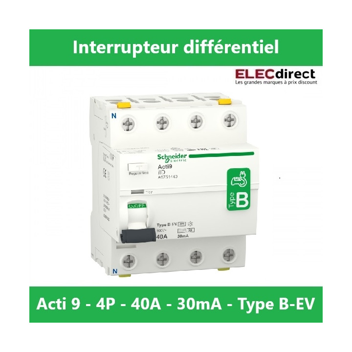 Schneider - Interrupteur différentiel Acti9 iID - Pour chargeur voiture - 4P - 40A  - 30ma - Type B-EV - Réf.: A9Z51440