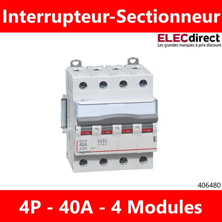 Legrand - DX3 - Interrupteur-sectionneur tétrapolaire 4P - 40A - Réf : 406480