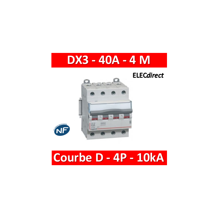 Legrand - Disjoncteur 4P DX3 40A - 10kA - courbe D - Réf : 408121