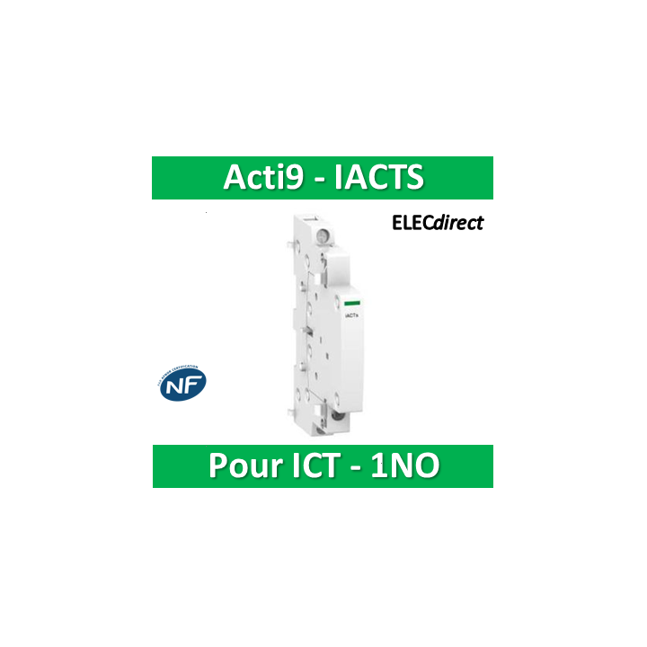 Schneider - Acti9 - iACTs - Auxiliaire de signalisation - 1NO pour iCT - Réf : A9C15915