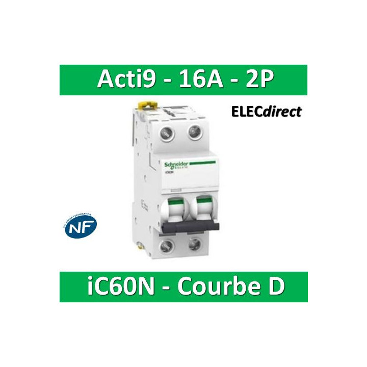Schneider - Acti9 - iC60N - Disjoncteur - 2P - 16A - 6kA - courbe D -  Réf : A9F75216