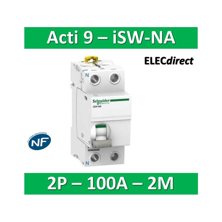 Schneider - Interrupteur-sectionneur bipolaire 100A à déclenchement - Acti9 - ISW-NA - A9S70690