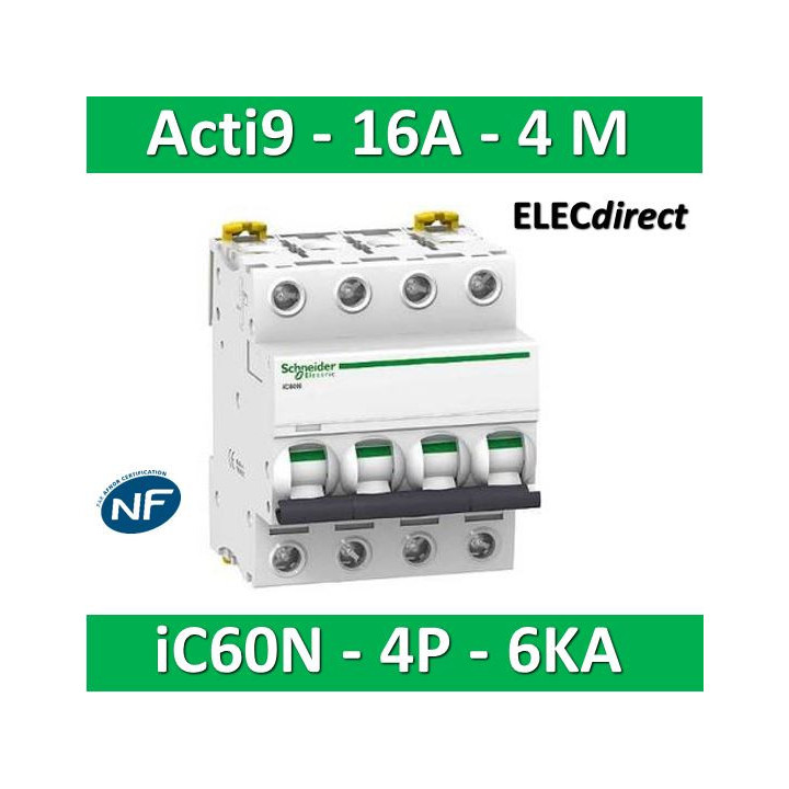 Schneider - Acti9 - iC60N - Disjoncteur - 4P - 16A - 6kA - courbe C - Réf : A9F77416