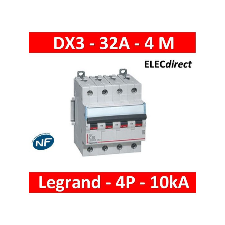 Legrand - DX3 - Disjoncteur 32A - 4P - 10kA - courbe C - Réf : 407901