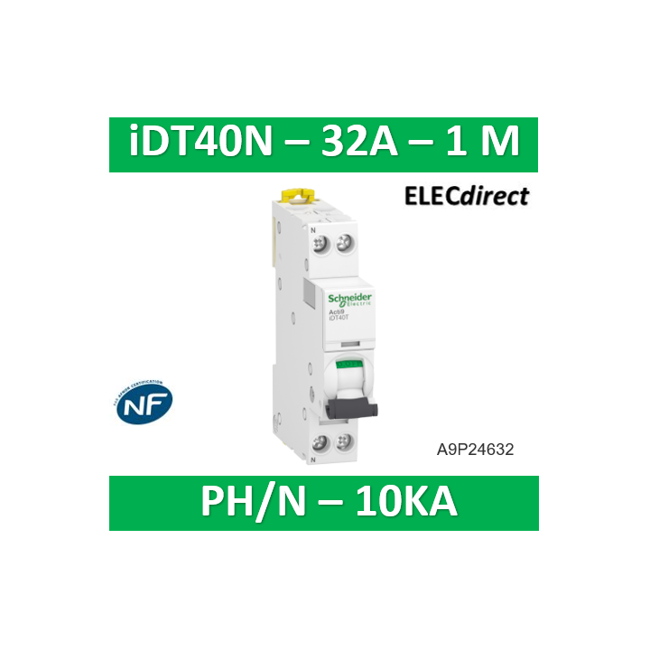 Schneider - Acti9 iDT40N - Disj - 1P+N - 32A - Courbe C - 6000A/10kA - Réf : A9P24632
